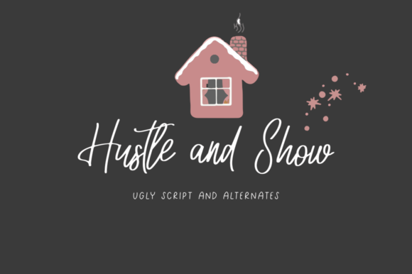 Hustle and Show: A Modern Script Font for Bold Creators